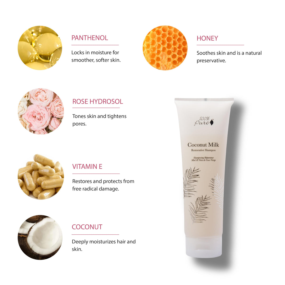 Close-up of ingredients for 100% PURE Coconut Milk Restorative Shampoo