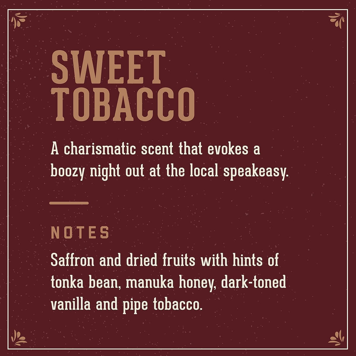 18.21 Man Made deodorant Sweet Tobacco scent profile captures saffron and vanilla notes.