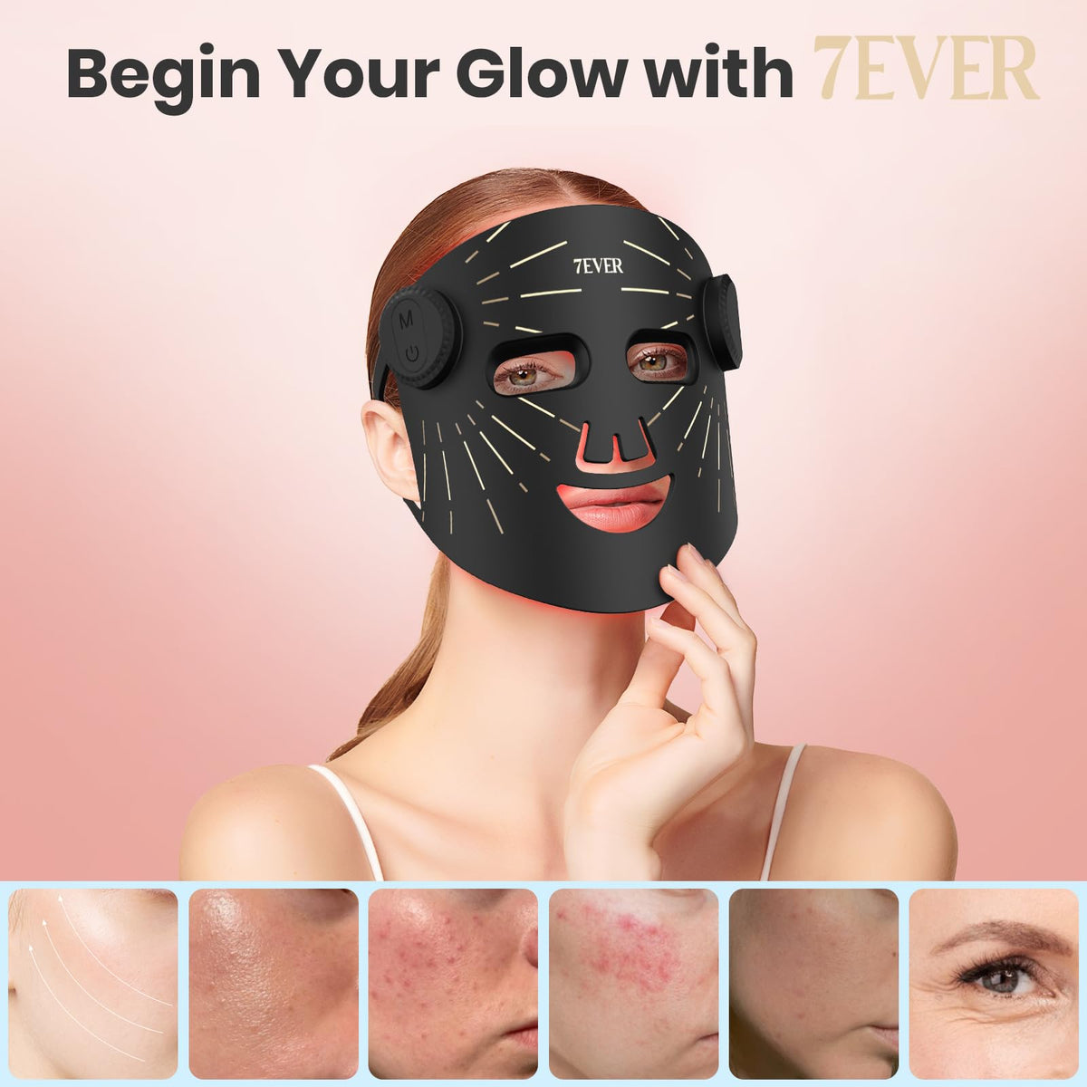 7ever dense 256 LED beads ensure even light distribution on the face