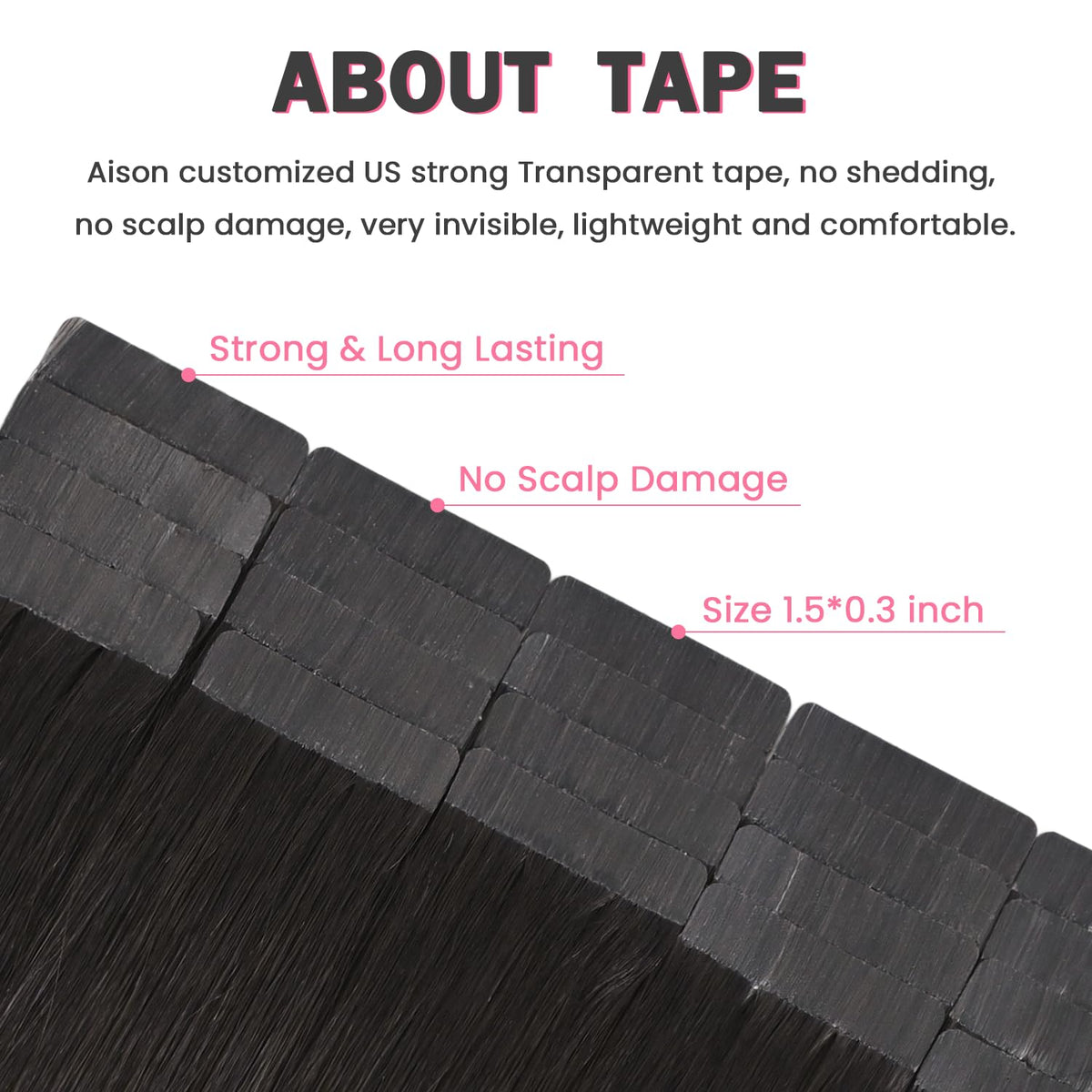 Aison invisible tape detail demonstrates secure, comfortable attachment