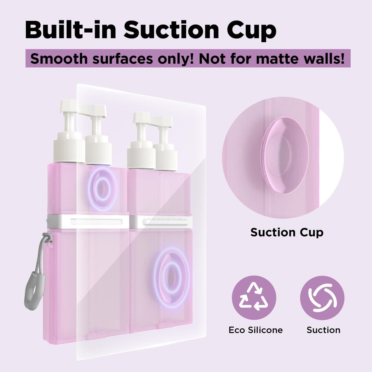 BPA-free material ensures safe storage of shampoo and lotion.