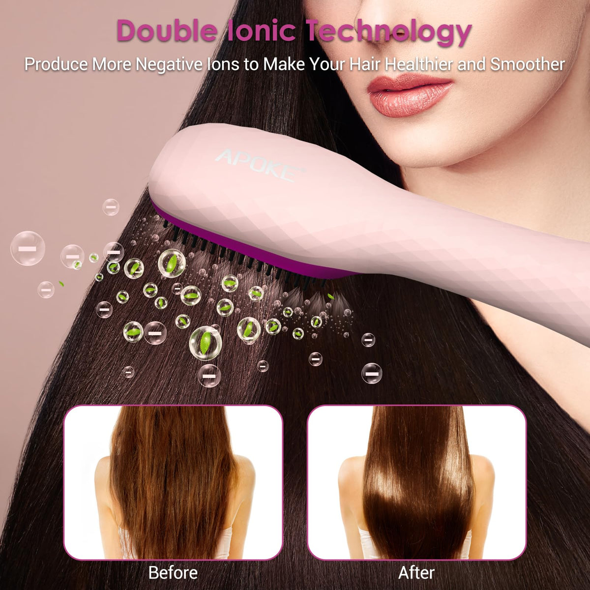 APOKE negative ion technology reduces frizz and static for smoother hair.