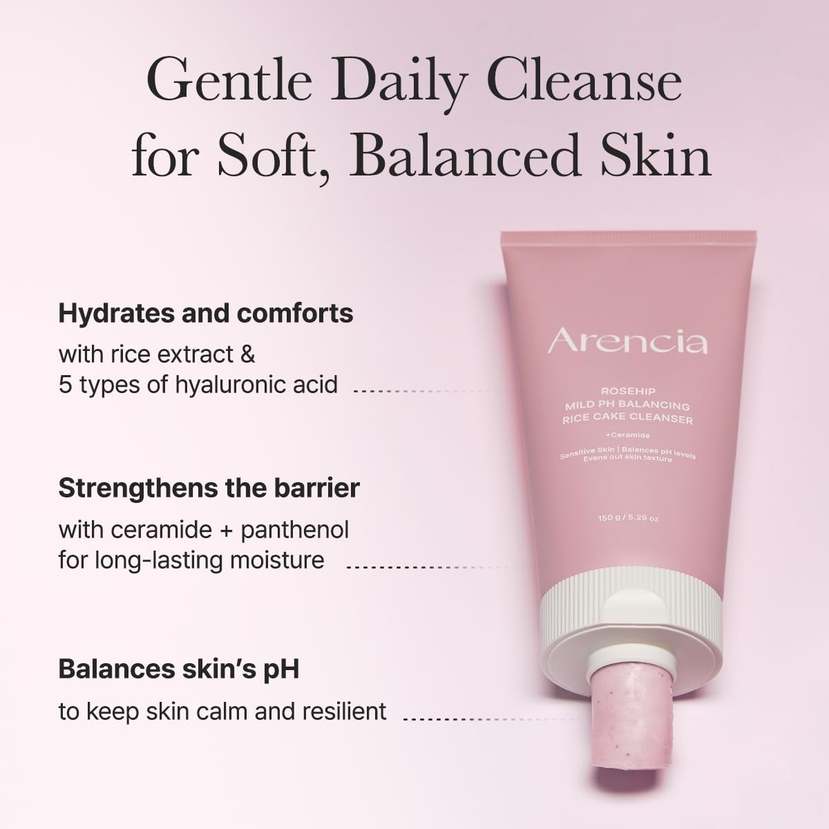ARENCIA Rosehip Rice Cake Cleanser swirl showing gentle hydration in one step