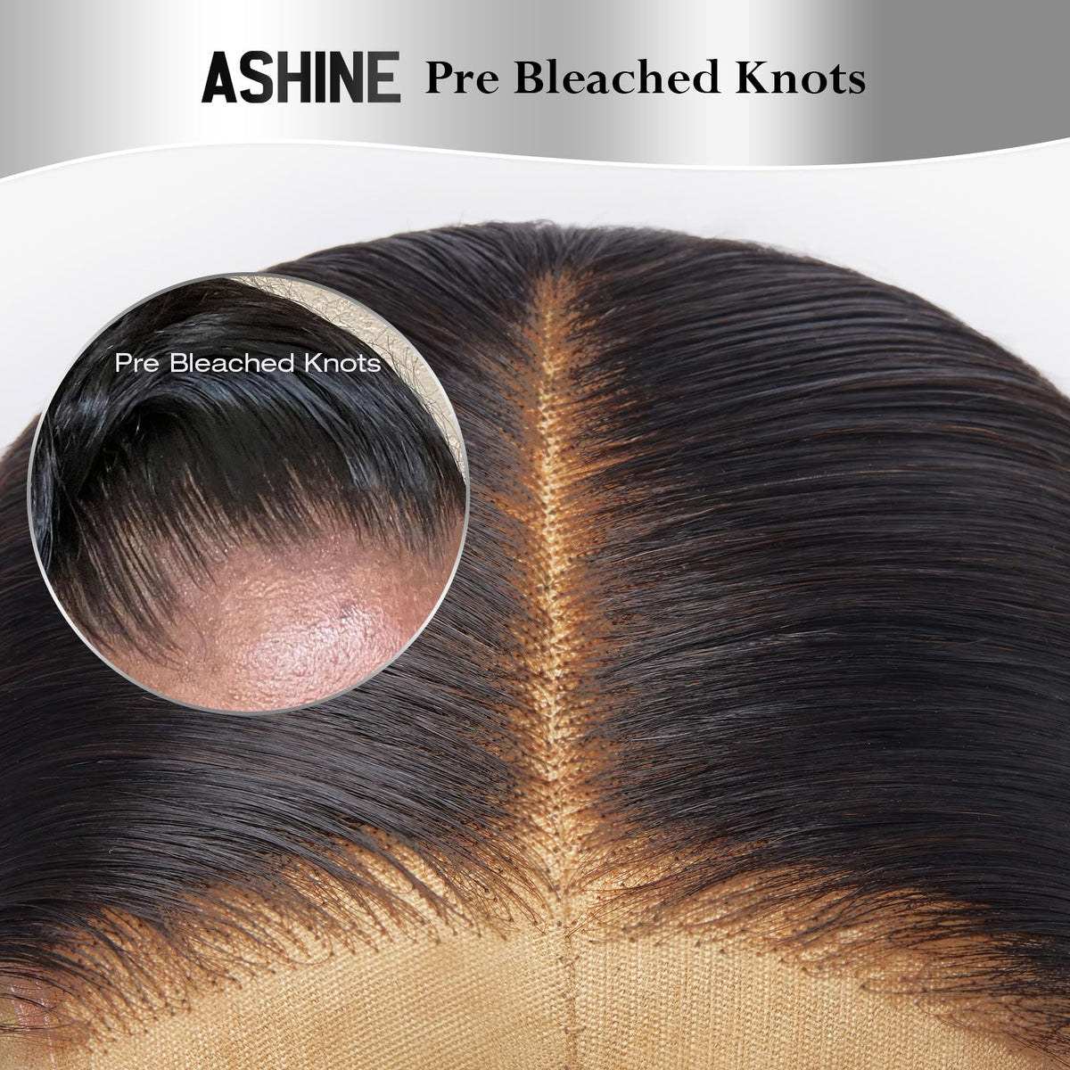 ASHINE pre-plucked natural hairline with skinlike lace for undetectable wear.