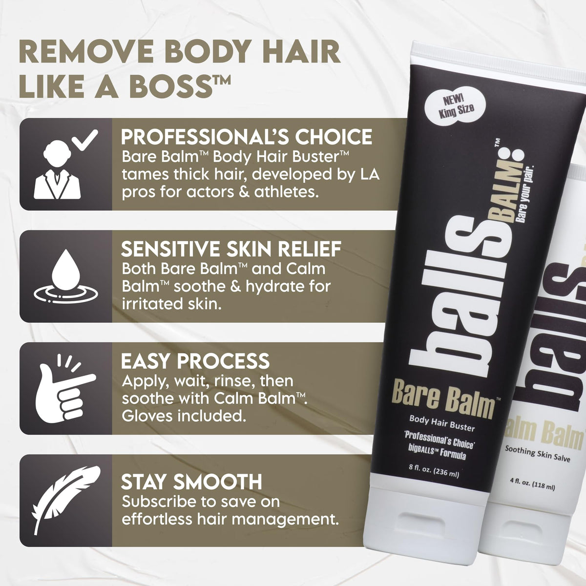 ballsBALM after-lotion fortifies skin after removal for smoother feel.