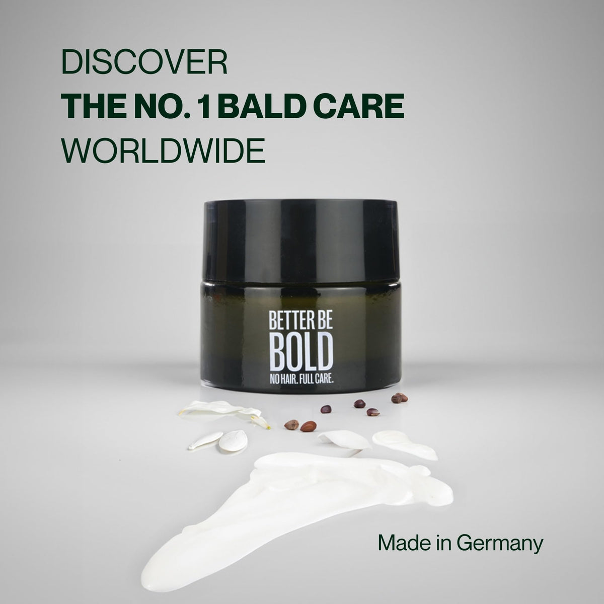 BETTER BE BOLD Bald Cream quick absorption for refreshed scalp.