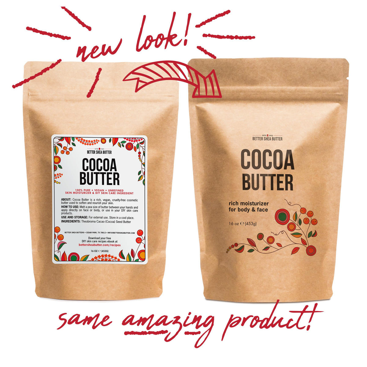 Rich chocolate aroma of Better Shea Butter cocoa butter fades after application.
