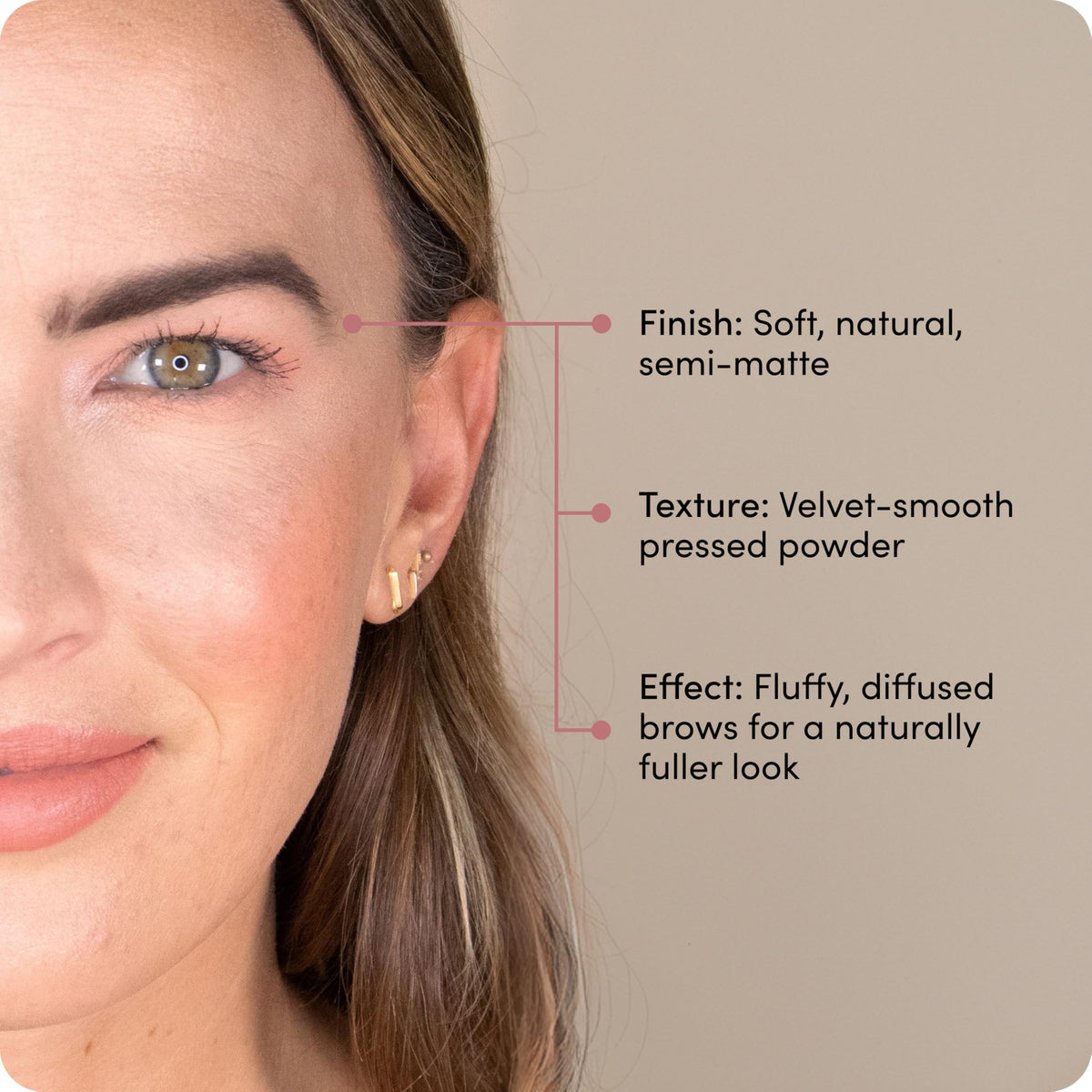 Billion Dollar Brows velvet-texture buildable pigment lets sheer to dramatic brows.