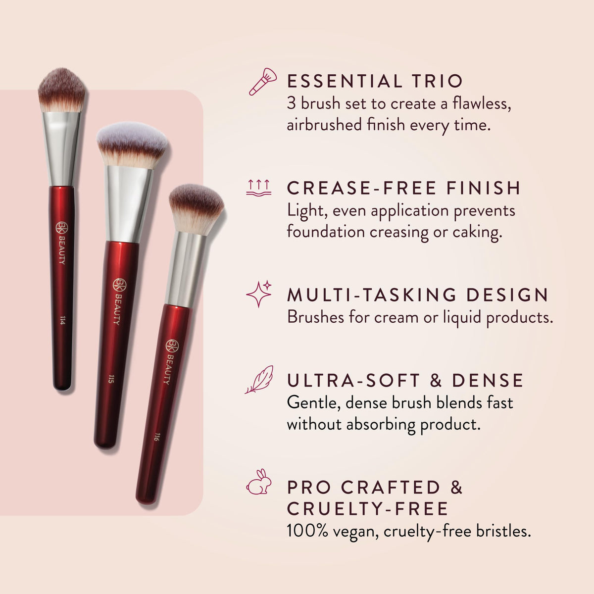 BK Beauty Core Complexion Trio foundation brush delivers smooth, even coverage.