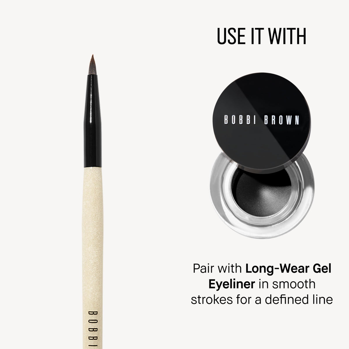 Bobbi Brown eyeliner brush allows an easy winged look with steady precision.