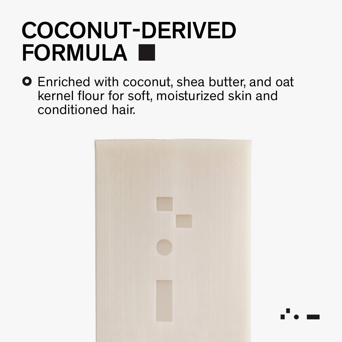 Bravo Sierra coconut-derived formula with shea butter and oat flour for softer skin.