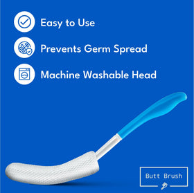 Butt Brush long ergonomic handle improves reach and comfort during cleaning.