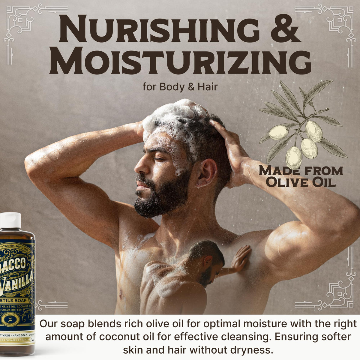 Carolina Castile Tobacco Vanilla lather reveals a rich, creamy cleanse for skin and hair.