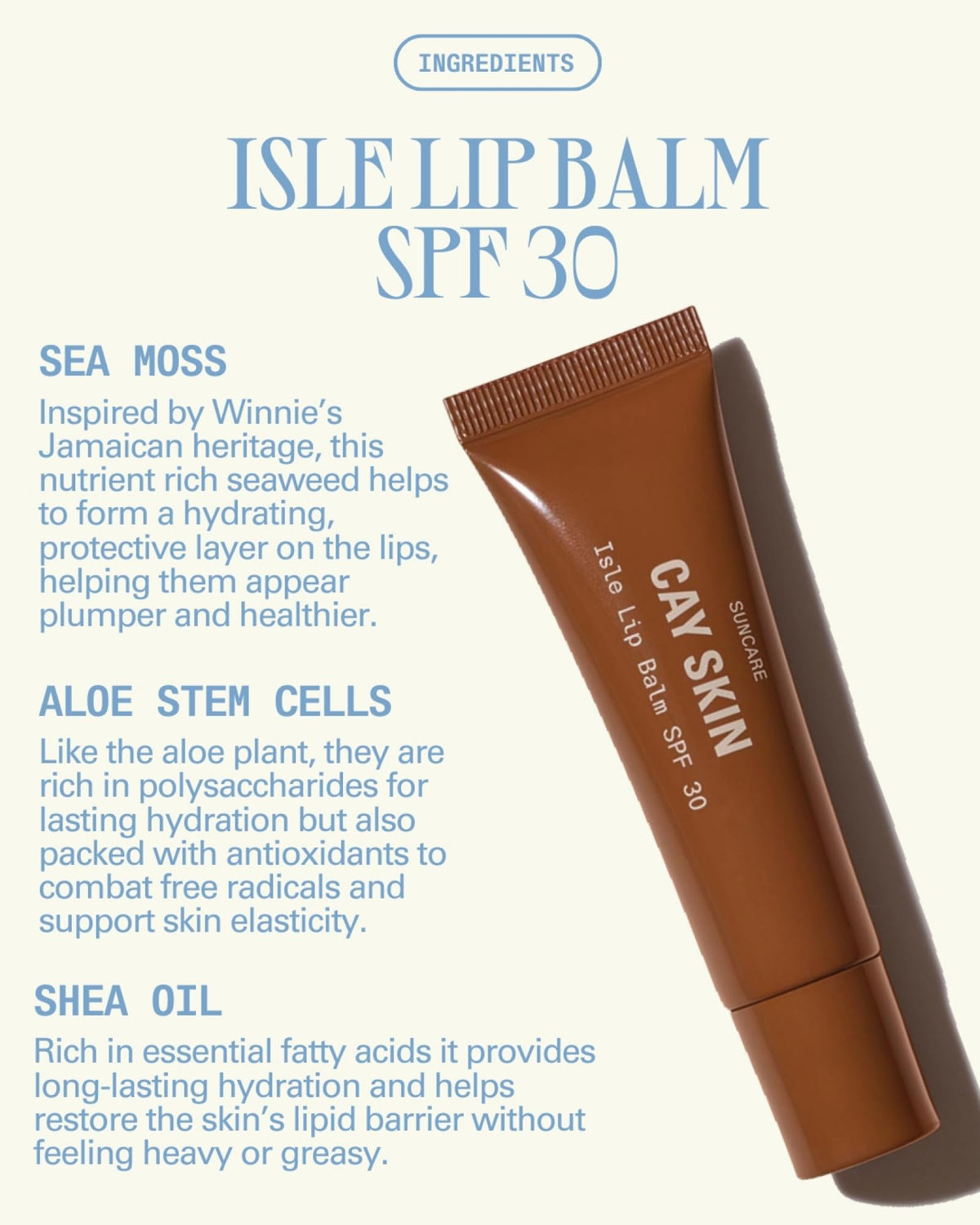 Cay Skin Isle Lip Balm SPF30 with sea moss supports the lips' moisture barrier.
