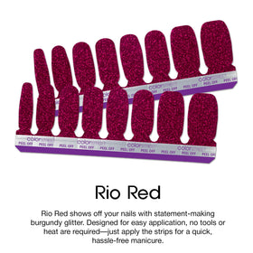 Applying Rio Red strips is quick and mess-free.