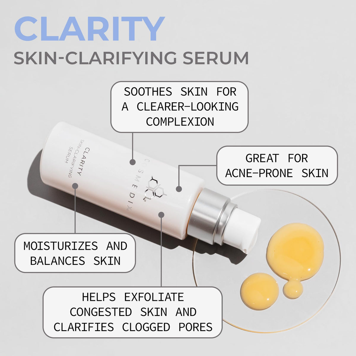 COSMEDIX Clarity Serum texture close-up highlights gentle exfoliation for refined pores.