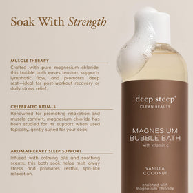 Deep Steep Magnesium Bubble Bath ingredients include coconut and argan oils.