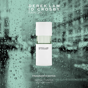 Rain Day neroli citrus opening for a bright, uplifting feel by Derek Lam.