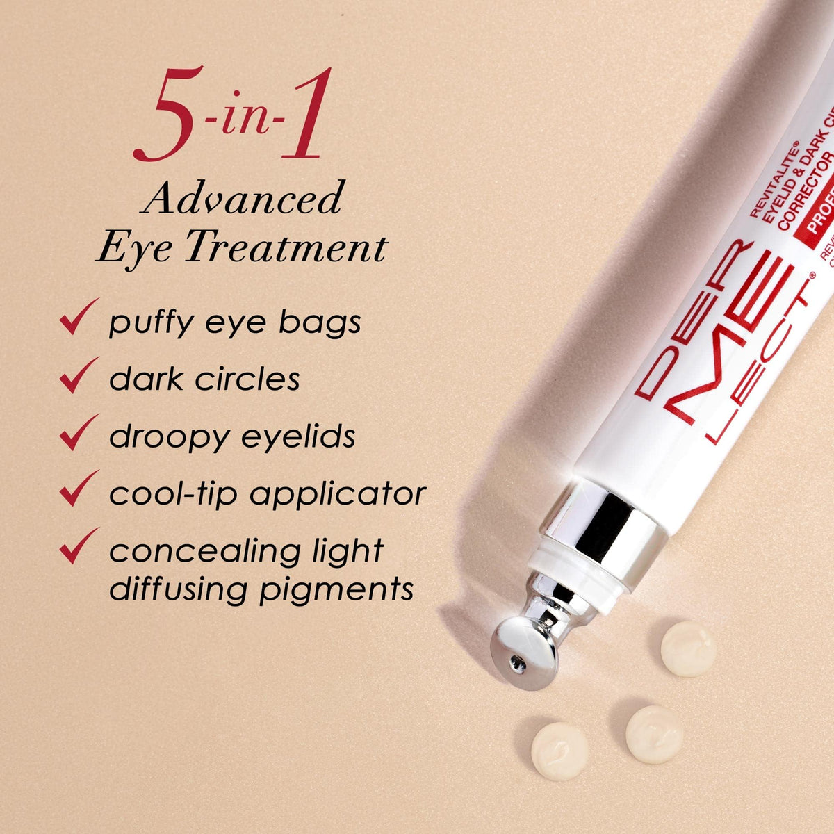 Dermelect Revitalite eye cream pump, precise dosing for puffiness reduction