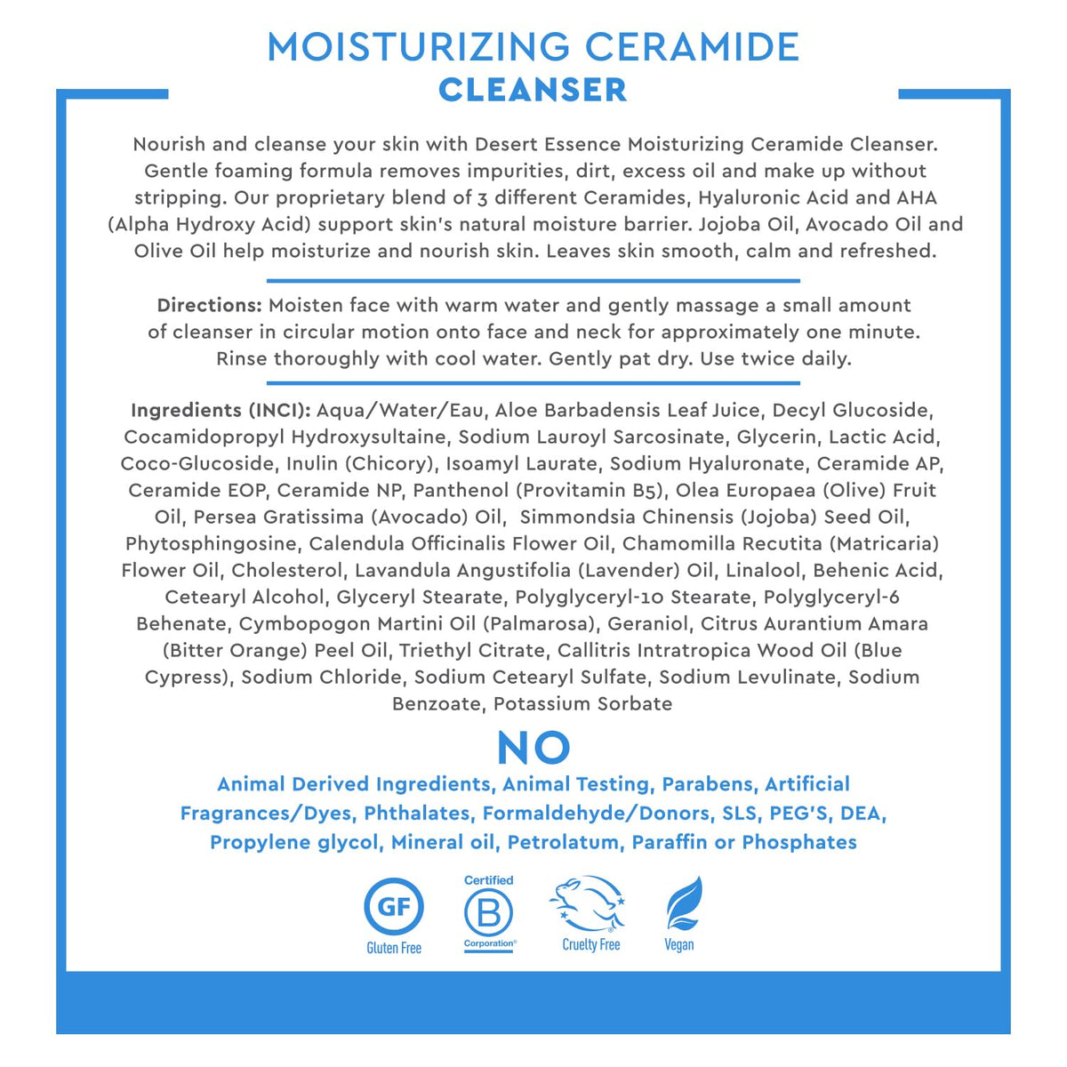 Desert Essence Cleanser with jojoba, avocado, and olive oils nourishing skin.