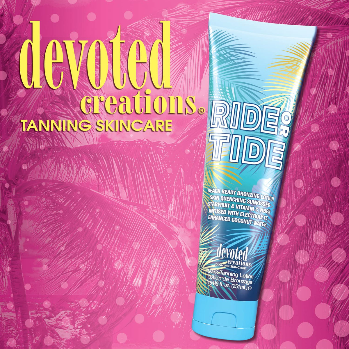 Devoted Creations Ride or Tide after-application glow on skin during sun-ready routine.