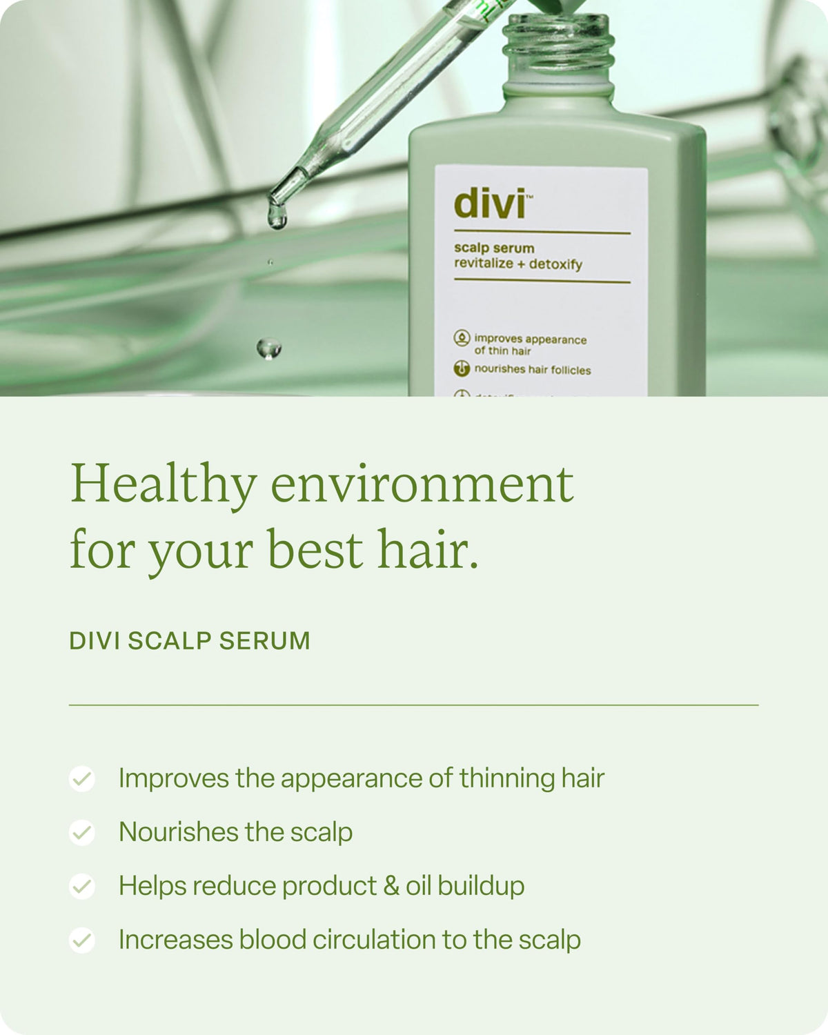 Divi scalp serum bottle with dropper highlights scalp nourishment for fullness.
