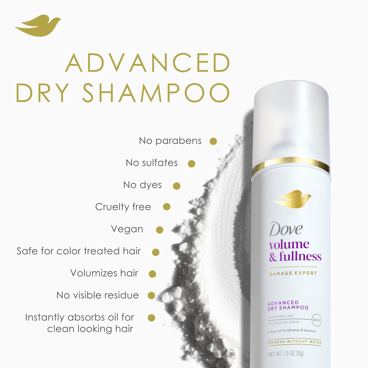 Dove Advanced Dry Shampoo is vegan and PETA approved.
