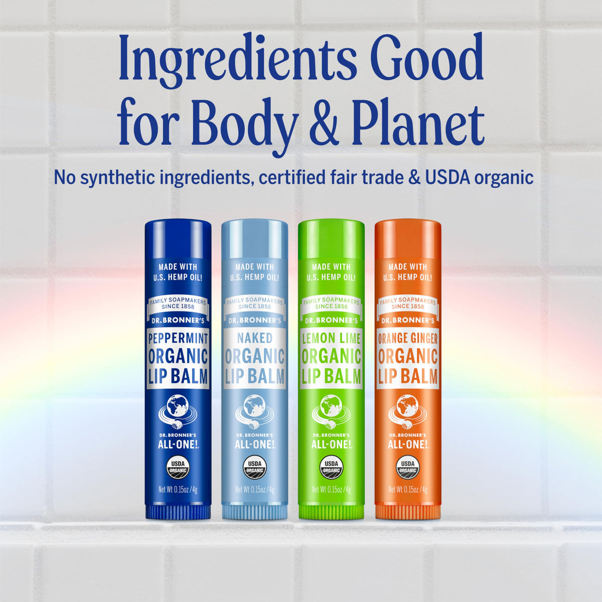 Eco-friendly packaging and fair trade sourcing for Dr. Bronner's lip balm.