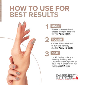 Dr.'s Remedy polish shown with base coat and top coat for complete routine