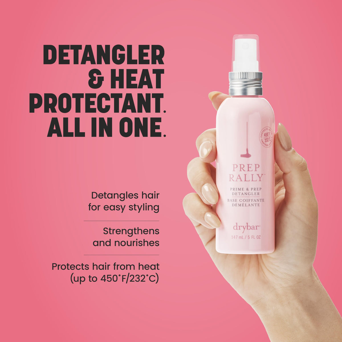 Drybar Prep Rally bottle shows biotin and vitamins B and C for nourishing detangling