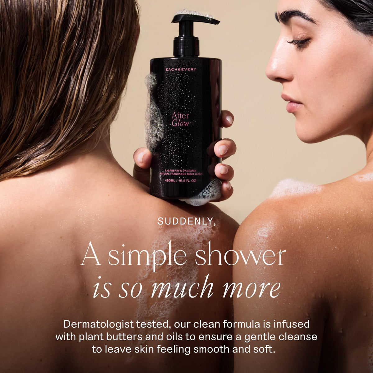 Each & Every rich lather leaves skin soft
