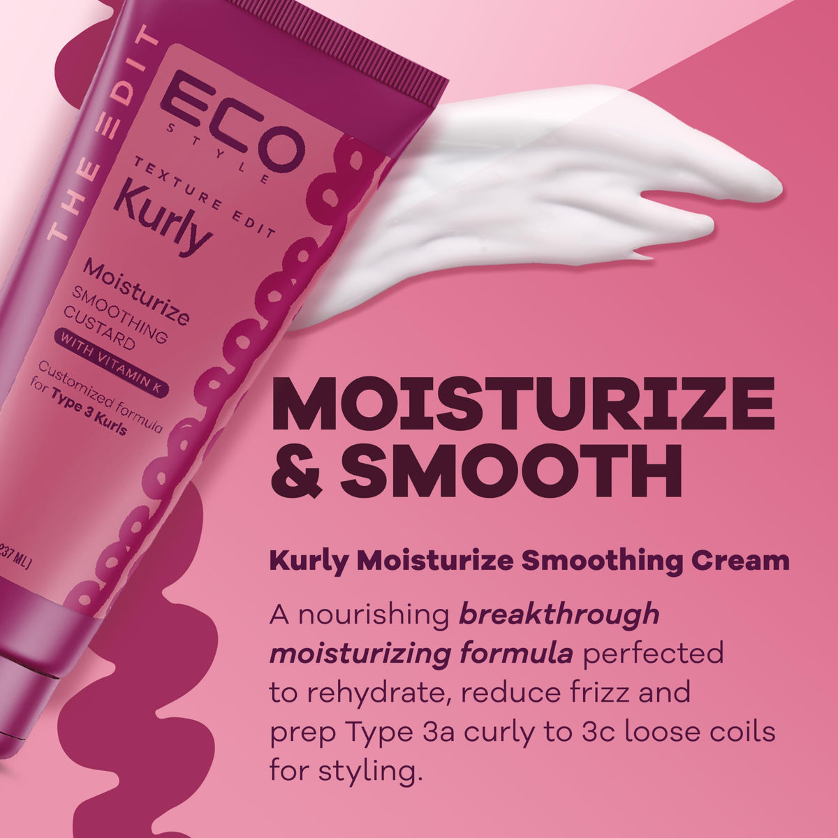 Eco Style Texture Edit Kurly moisturizing cream close-up highlights silky texture and hydration.