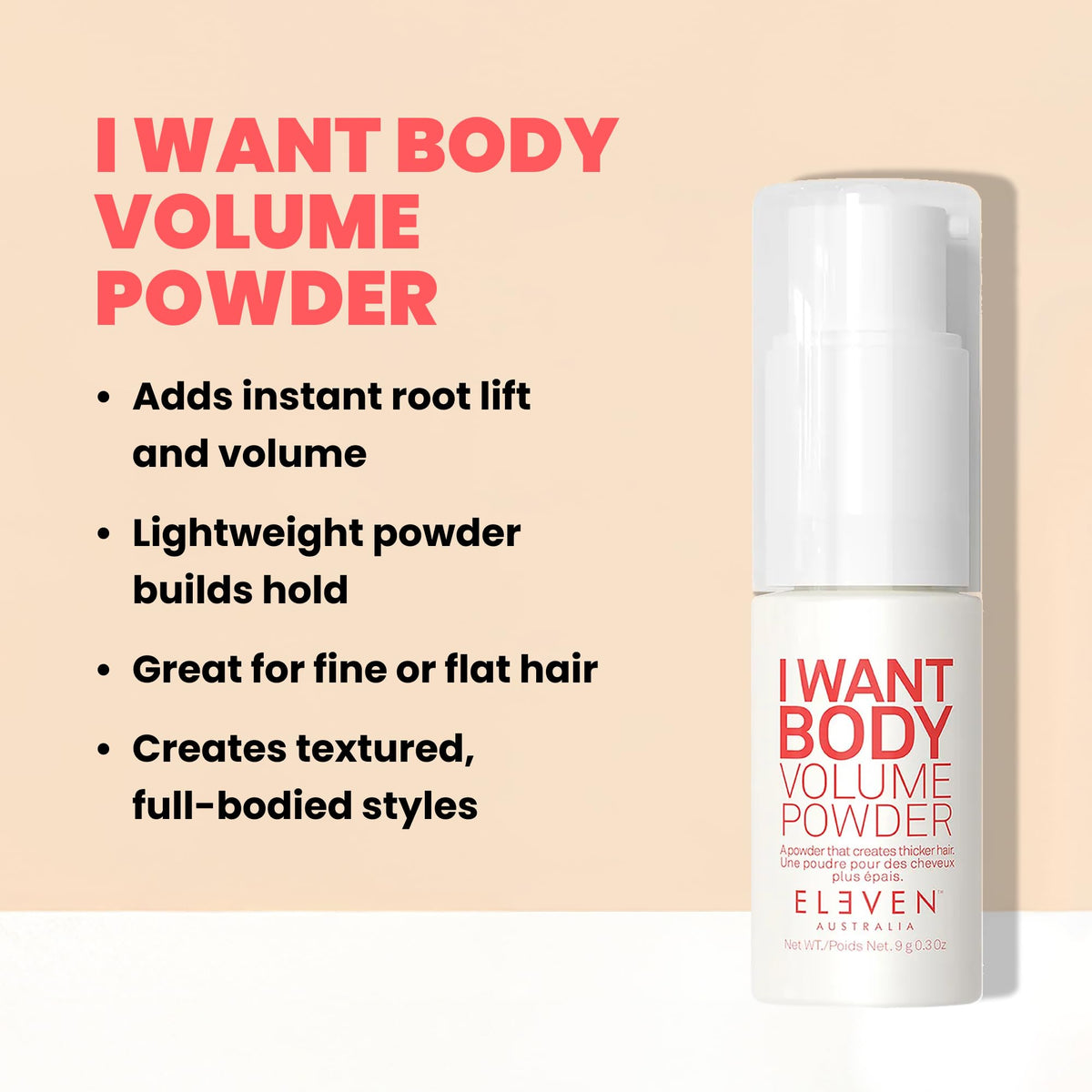 ELEVEN AUSTRALIA I Want Body Volume Powder root-volume focus delivers lift at the roots.