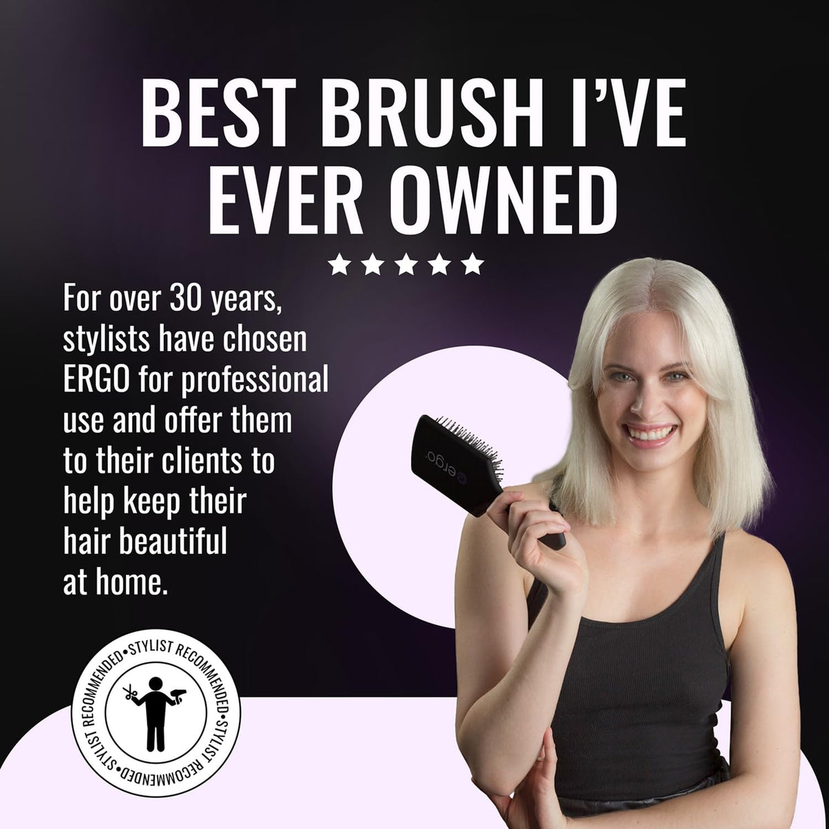 ERGO Ionic Paddle Brush flexible cushion provides a gentle scalp massage.