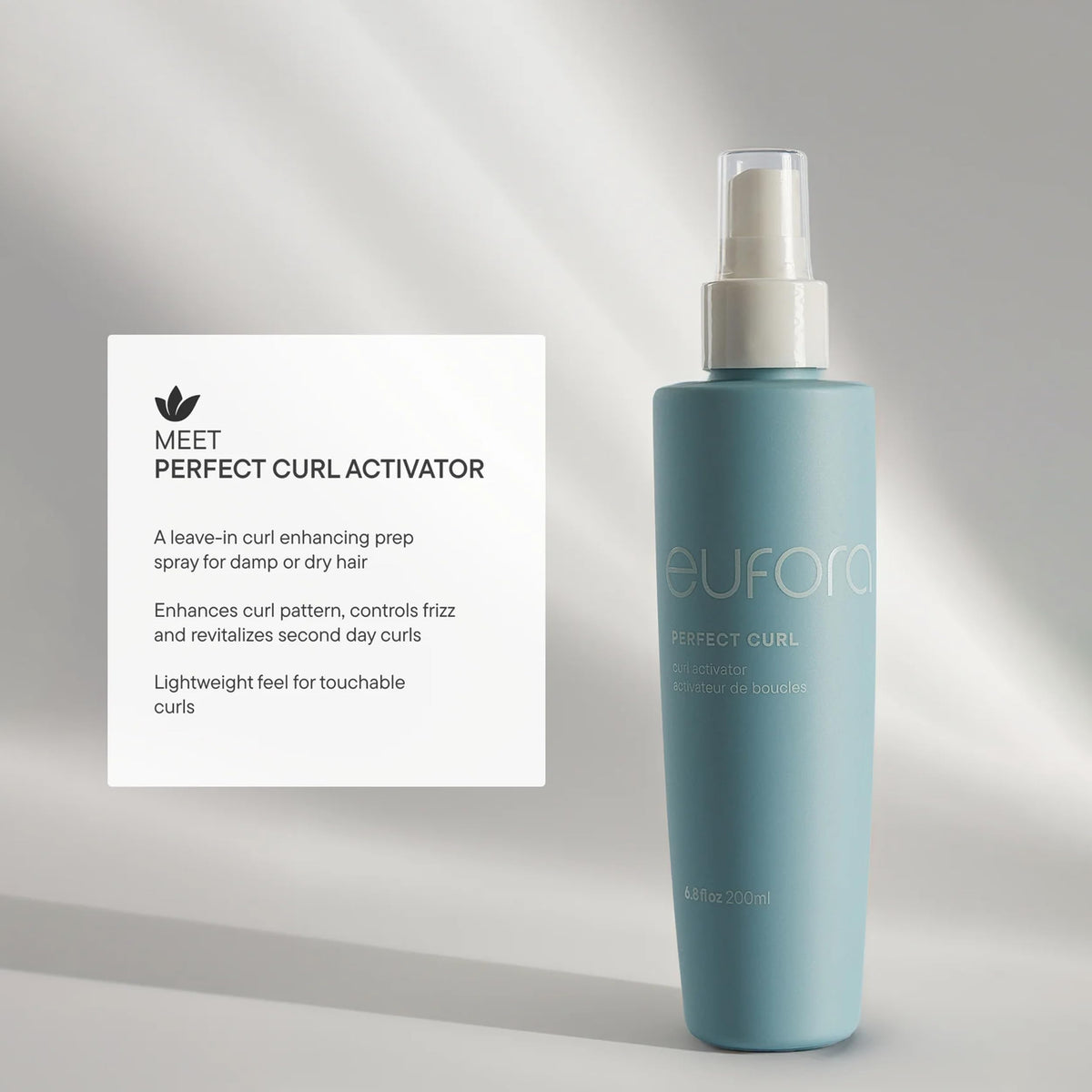 Eufora Perfect Curl Activator finish helps secure soft, bouncy styles.