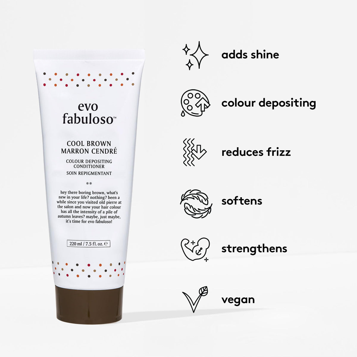 EVO Fabuloso Cool Brown color swatch on hair boosts tone and shine