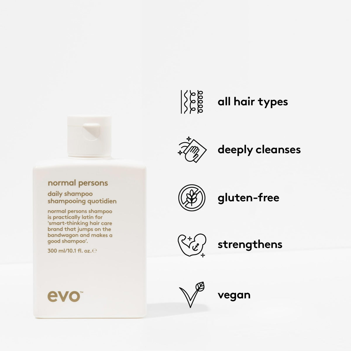 EVO Normal Persons Daily Shampoo rich lather supports thorough cleansing and oil balance.