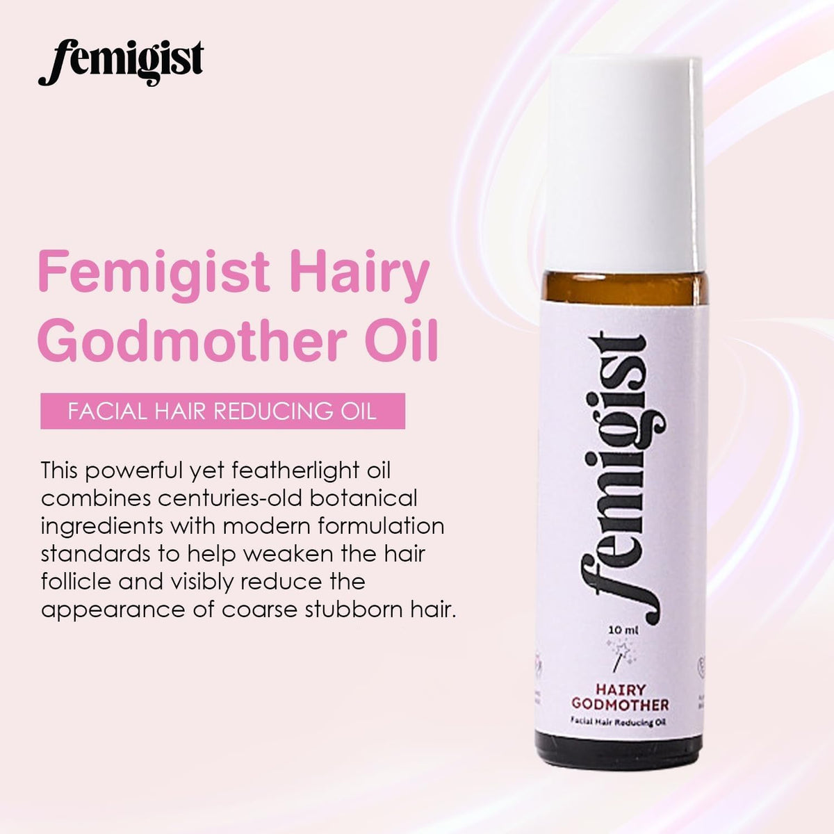 Femigist Hairy Godmother Oil application demonstrates daily use for reduced hair visibility.