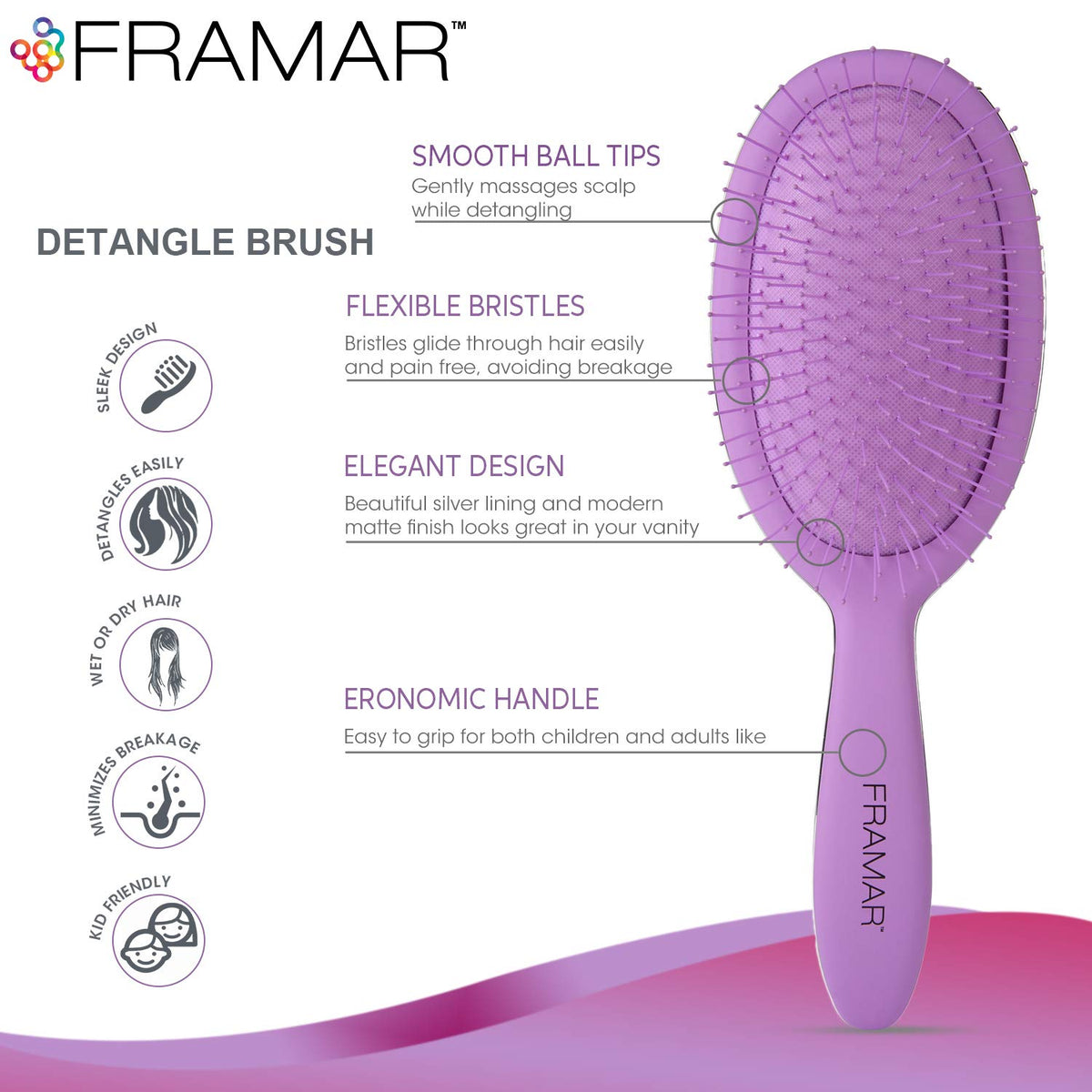 FRAMAR detangling brush designed for wet hair use with soft bristles