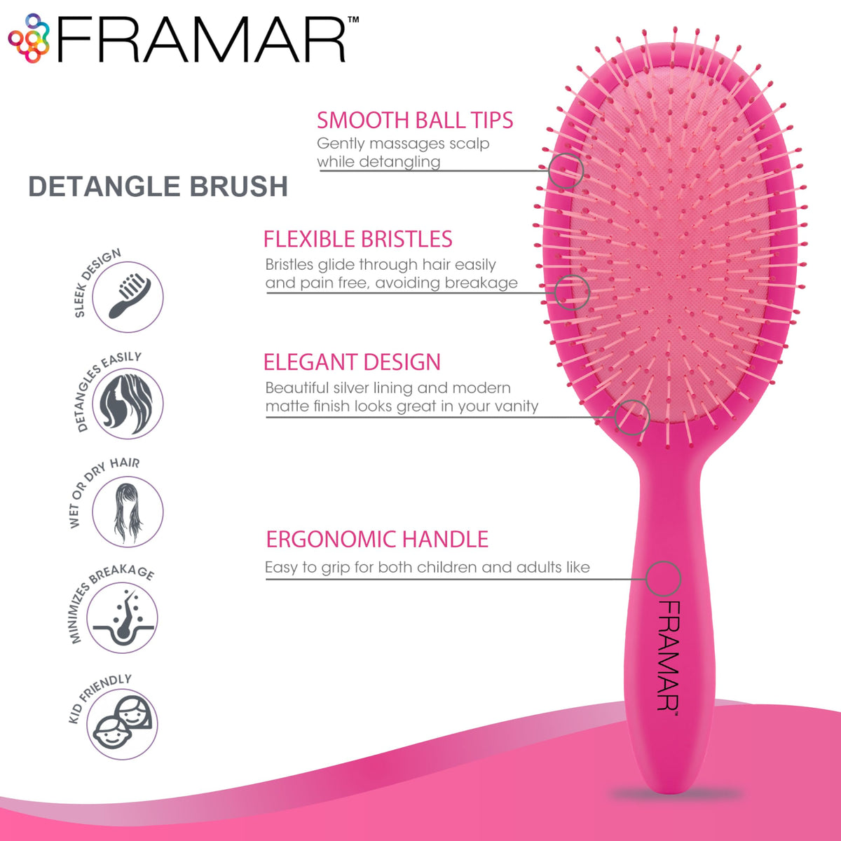 FRAMAR knot-removal brush eases tangles for kids and adults.