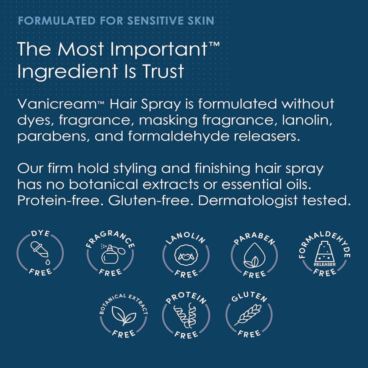 Free & Clear Hairspray unscented formula ideal for sensitive skin.