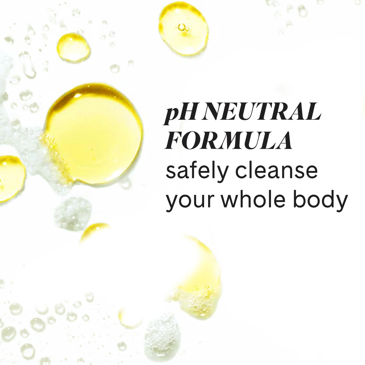 Fur All Body Wash milky foam provides a velvety, hydrated skin feel.