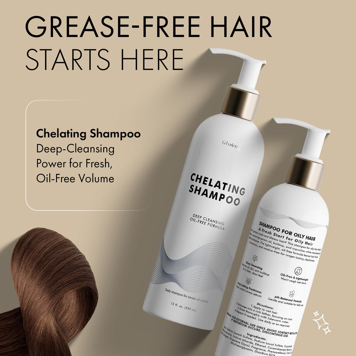 G-Fusion Chelating Shampoo foamy lather cleanses oil and residue.