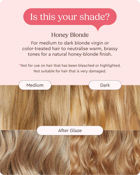 Glaze Super Gloss hydration and nourishment for healthy-looking mid-to-dark blonde.