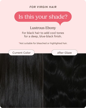 Glaze Supergloss true color payoff on natural hair without bleaching.