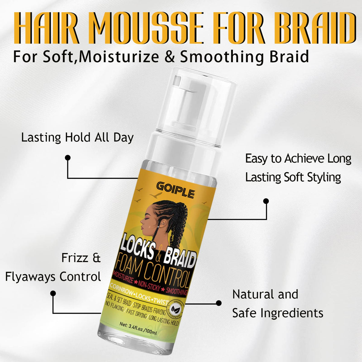 Goiple braid mousse being applied for flexible hold and smooth definition