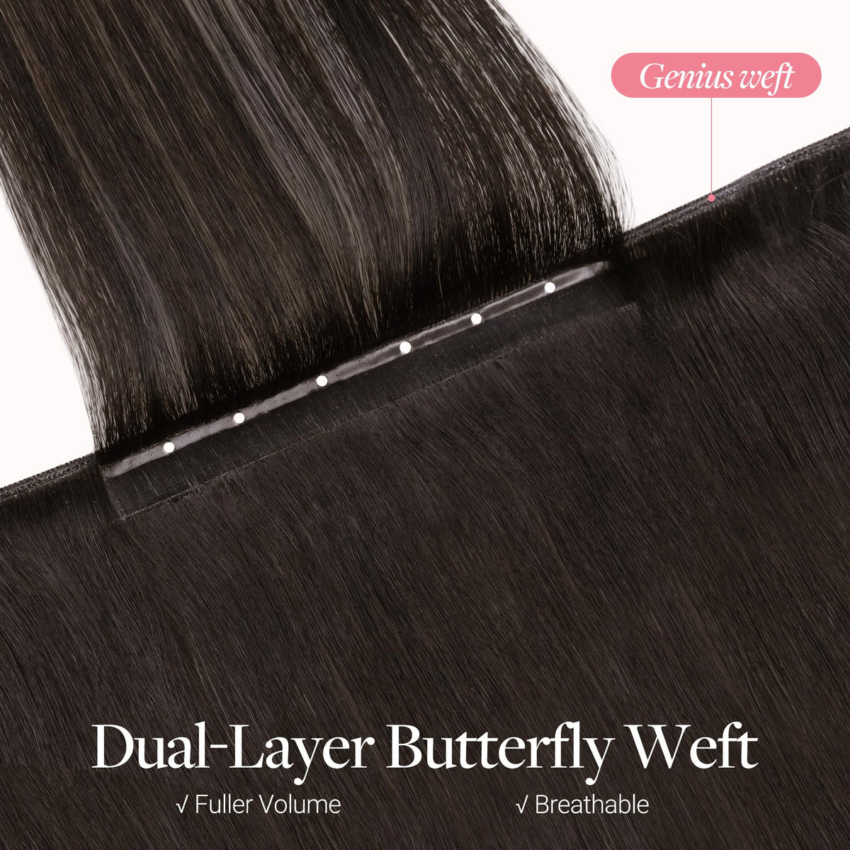 GOO GOO Butterfly Weft: soft PU inner layer rests gently on the scalp.