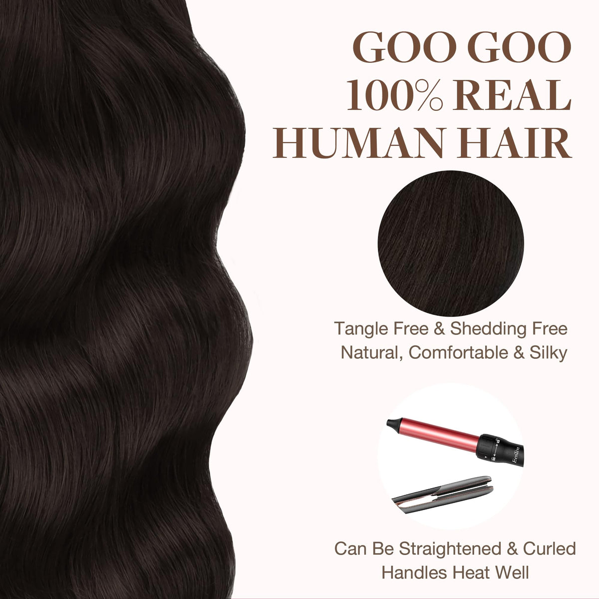 GOO GOO color range helps blend with natural tones