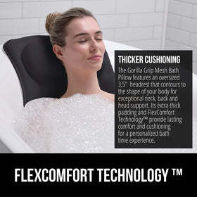 GORILLA GRIP Bath Pillow uses FlexComfort technology for contoured support.