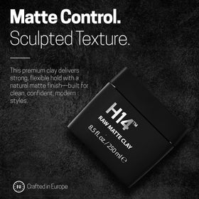 H14 Raw Matte Clay styled look highlights matte finish and versatile hold.